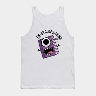 En-cyclops-pedia Funny Encyclopedia Pun Tank Top